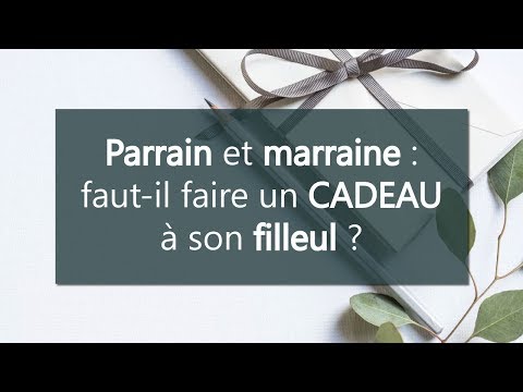 Parrain et marraine : faut-il faire un cadeau à son filleul ?